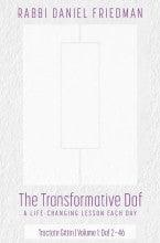 The Transformative Daf Rabbi Daniel Friedman-Gittin 2: Daf 47.-90