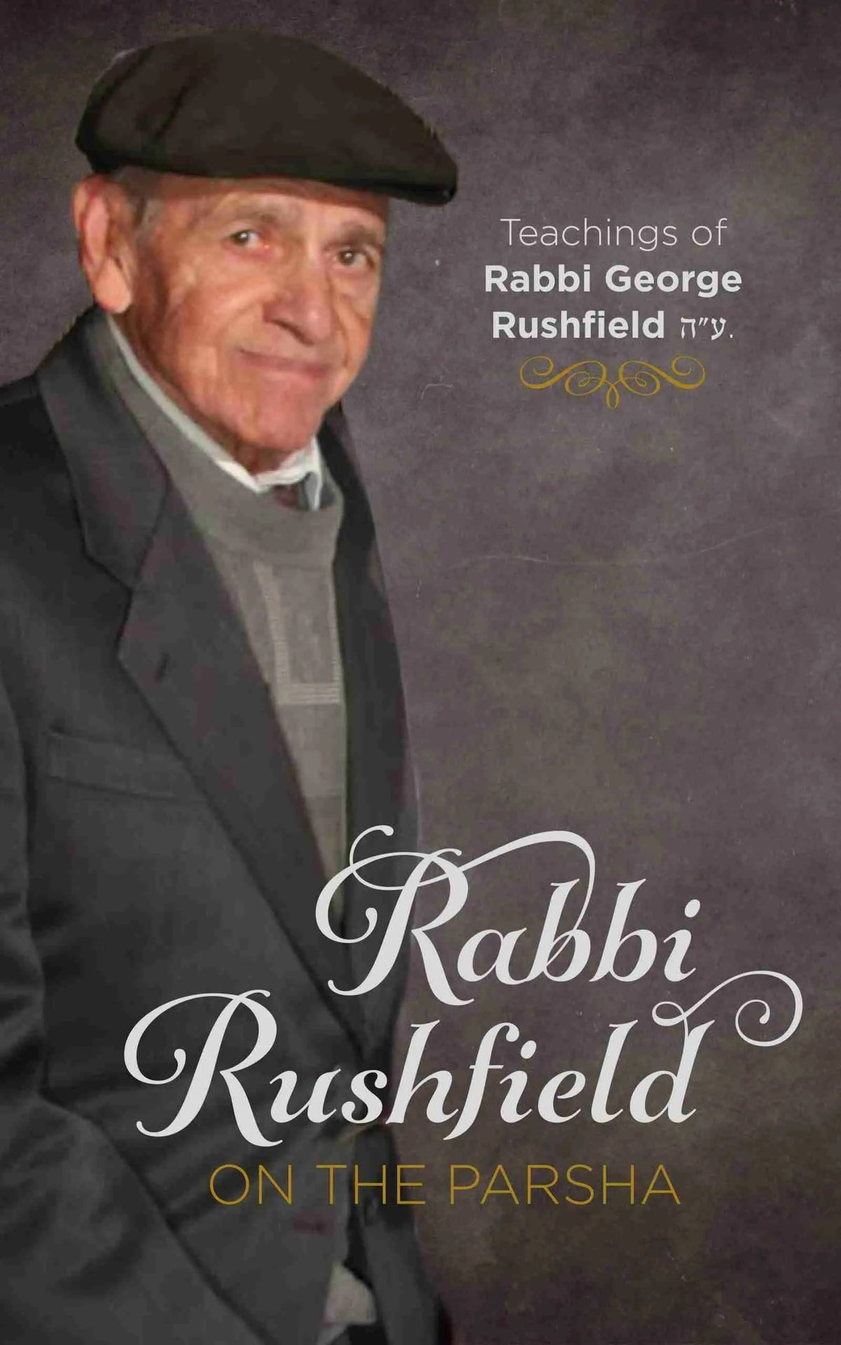 Rabbi Rushfield on the Parsha