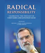 Radical Responsibility - Chief Rabbi Lord Jonathan Sacks
