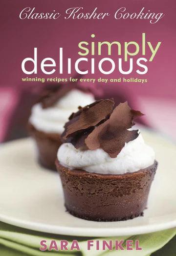 SIMPLY DELICIOUS: CLASSIC KOSHER COOKING
