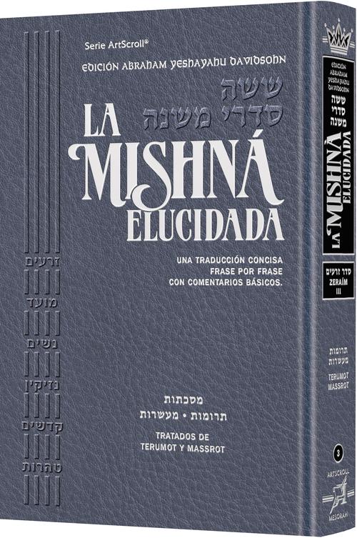 Spanish Mishnah Elucidated [#03] - Seder Zeraim Volume 3 - Davidsohn Edition
