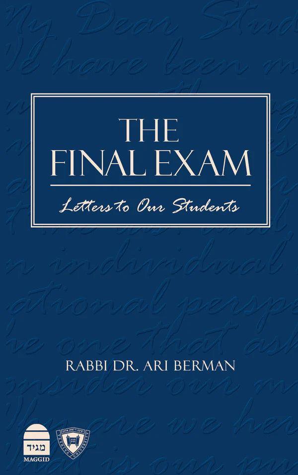 The Final Exam-Rabbi Dr. Ari Berman (BKE-TFE)
