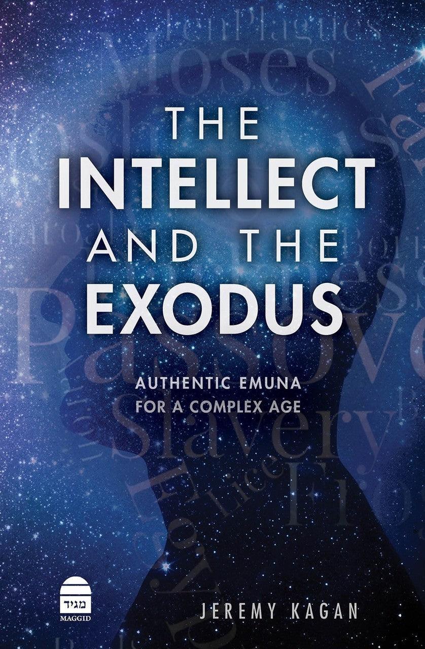 The Intellect & The Exodus by Jeremy Kagan (BKE-TIATE)