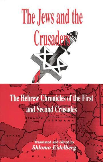 THE JEWS AND THE CRUSADERS