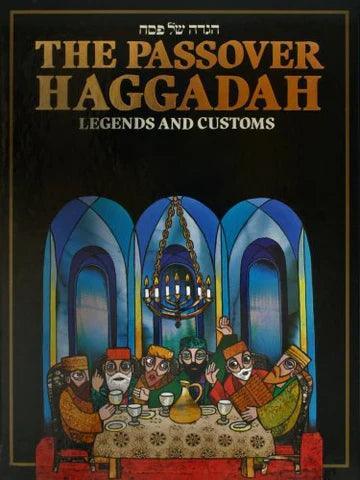THE LEGENDS AND CUSTOMS PASSOVER HAGGADAH