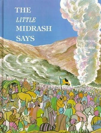 The Little Midrash Says- Bamidbar