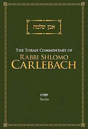 The Torah Commentary of Rabbi Shlomo Carlebach-Exodus
