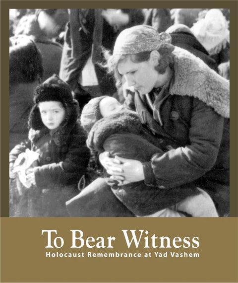 TO BEAR WITNESS