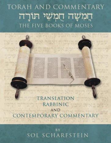 TORAH AND COMMENTARY: THE FIVE BOOKS OF MOSES