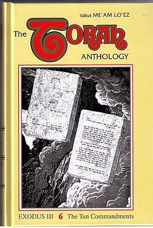 Torah Anthology - Me’am Loez - Exodus VI