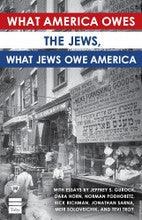 What America Owes the Jews, What the Jews Owe America