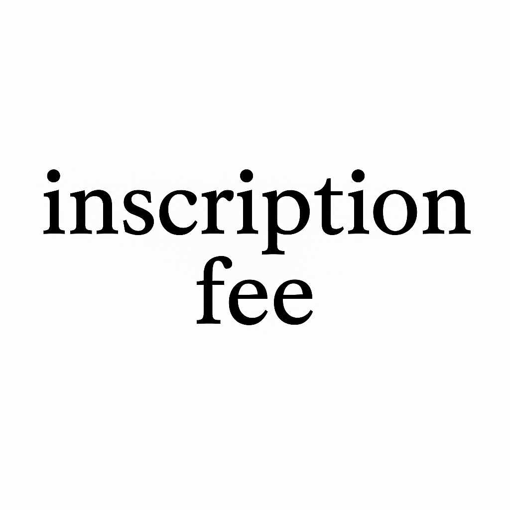 $25 inscription fee
