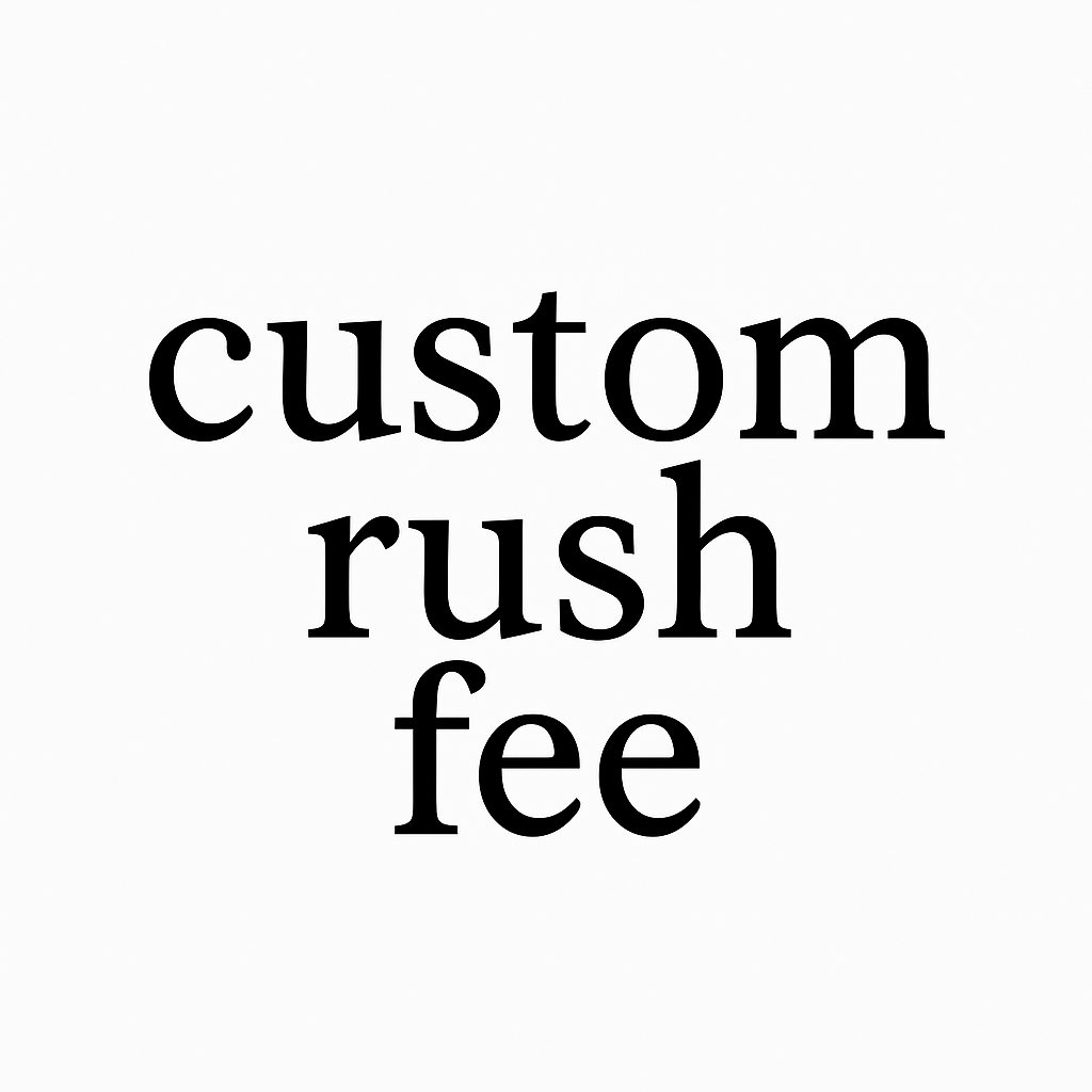 Custom Rush Fee