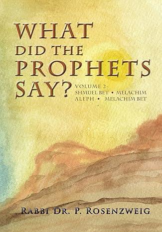 What Did The Prophets Say? Vol 2