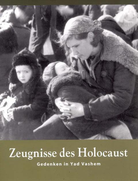 ZEUGNISSE DES HOLOCAUST