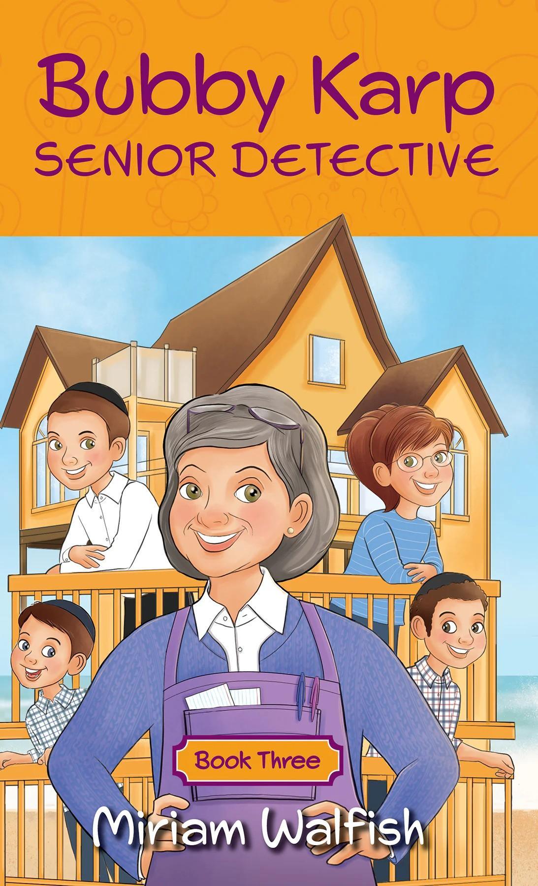 Bubby Karp - Senior Detective, Book 3