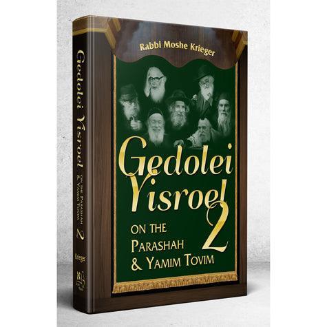 Gedolei Yisroel On The Parashah & Yamim Tovim #2