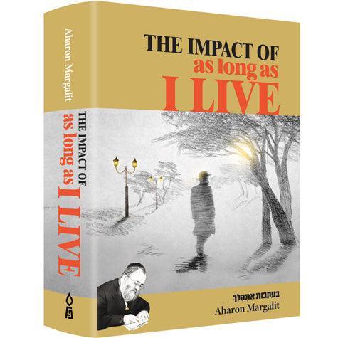 Impact of As Long as I Live (hard)