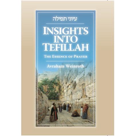 Insights into Tefillah (hardcover)