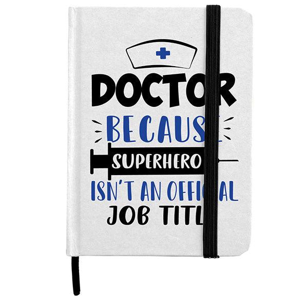 Lined Page Jotter with cardboard finish Quoting &quot;SUPERHERO DOCTOR&quot;