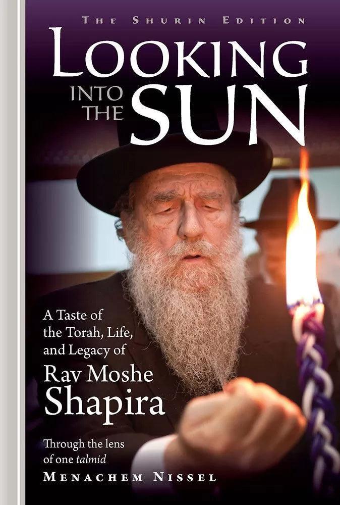 Looking into the Sun
A taste of the Torah, life and legacy of Rav Moshe Shapira through the lens of one talmid Menachem Nissel
Rabbi Menachem Nissel