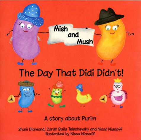 Mish &amp; Mush, The Day That Didi Didn&#39;t!