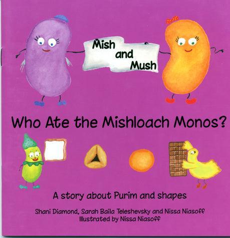 Mish & Mush,Who Ate the Mishloach Manos
