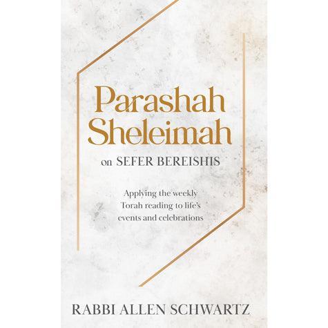PARASHAH SHELEIMA - SEFER BEREISHIS