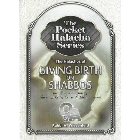 Pocket Halacha: Giving Birth on Shabbos