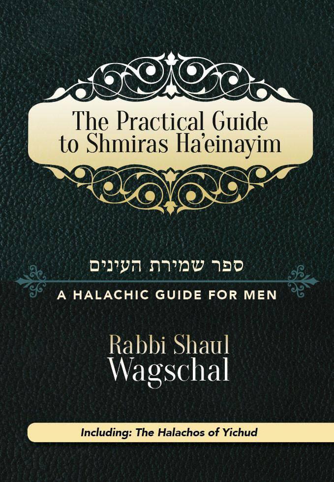 Practical Guide to Shmiras Ha'einayim