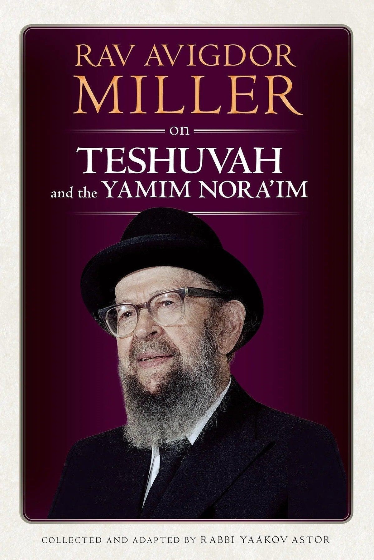 Rav Avigdor Miller on Teshuvah and Yamim Nora'im