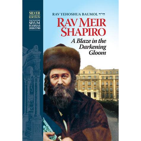Rav Meir Shapiro: Blaze.....(hardcover