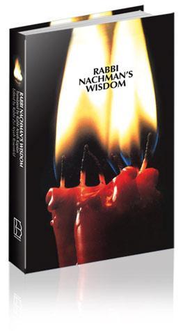 Rebbe Nachman's Wisdom