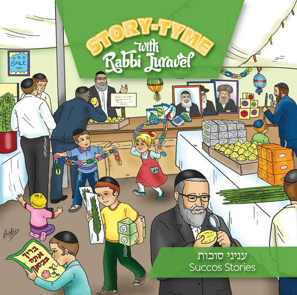 Story Tyme with Rabbi Juravel - Succos Stories