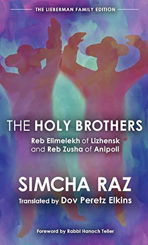 The Holy Brothers Reb Elimelekh of Lizhensk and Reb Zusha of Anipoli