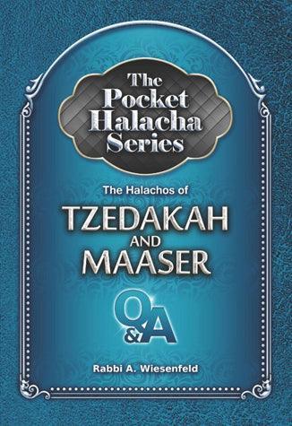 The Pocket Halacha Series: The Halachos of Tzedakah and Maaser