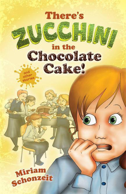 There's Zucchini in the Chocolate Cake! sc