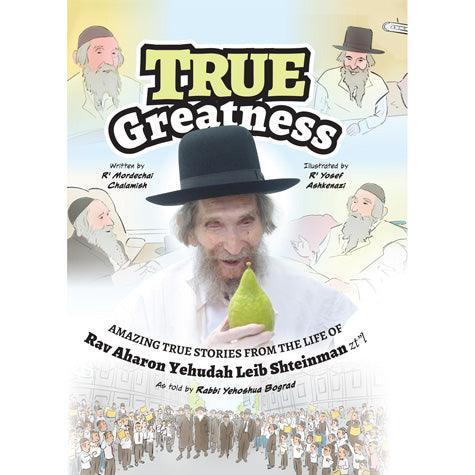 True Greatness (Rav Steinman) comics