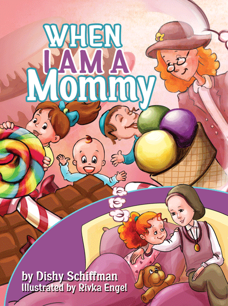 When I Am a Mommy