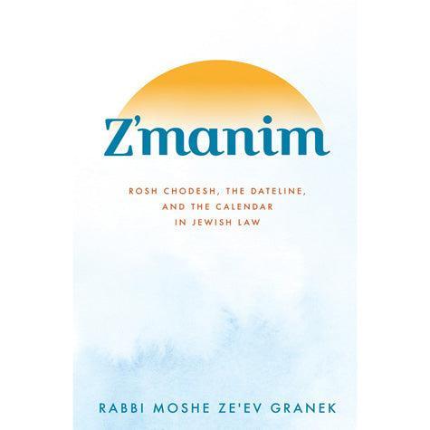 Z'manim:Rosh Chodesh,Dateline,Calendar
